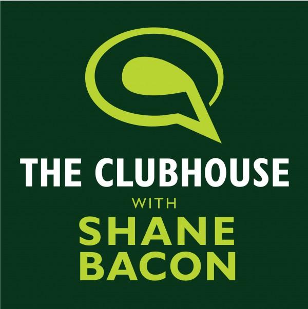 The Clubhouse Podcast with Shane Bacon