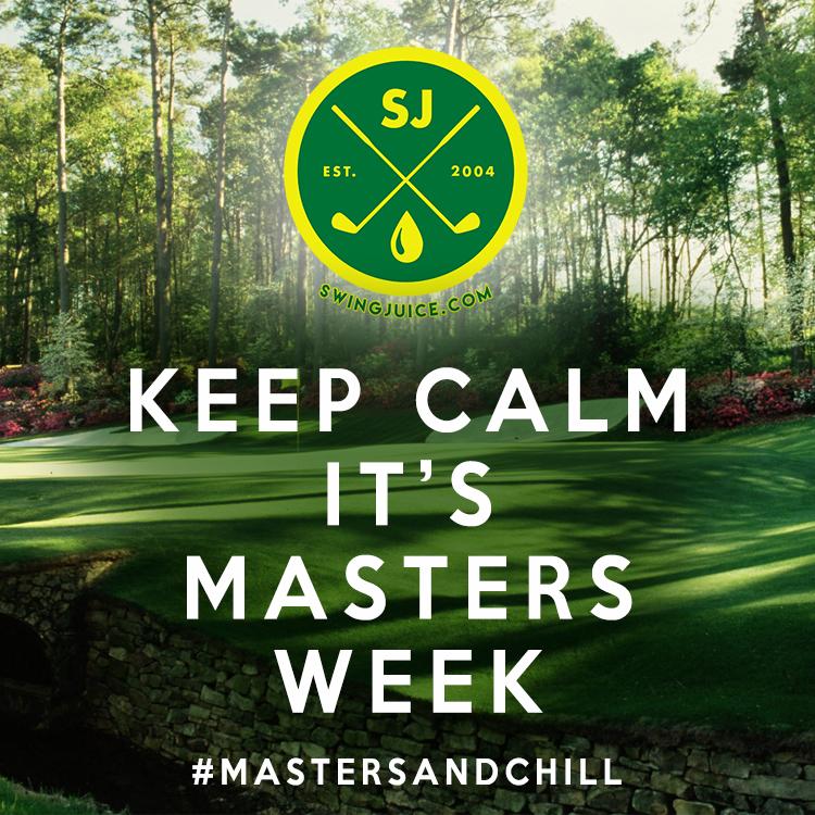 Keep Calm it's Masters Week!!!