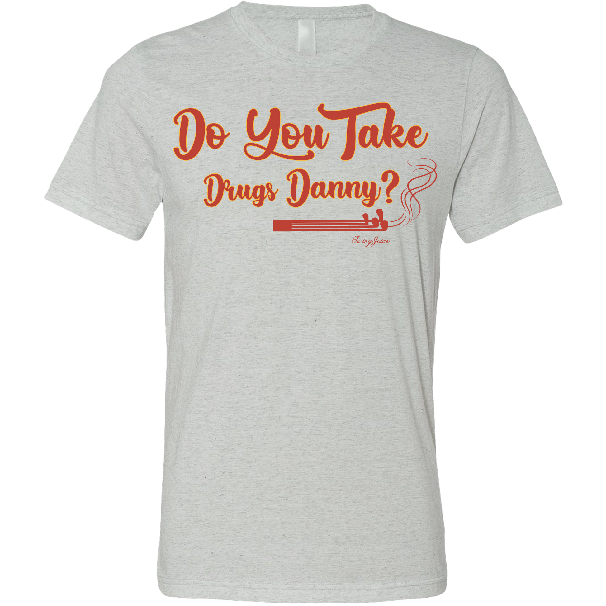Golf Do You Take Drugs Danny? Unisex T-Shirt SwingJuice